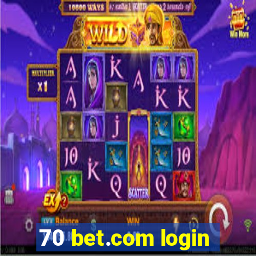 70 bet.com login